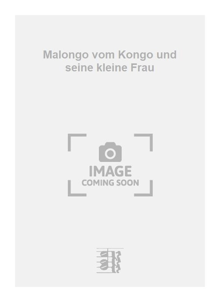 Malongo vom Kongo und seine kleine Frau